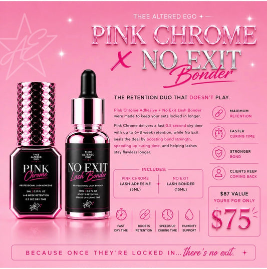 Pink Chrome & No Exit Bonder Bundle